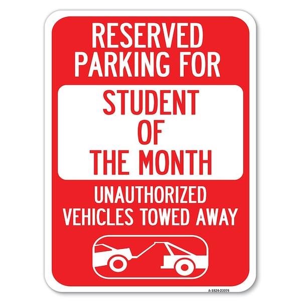 Reserved Parking for Student of the Month Unauthorized Vehicles Towed Away, A-1824-23074